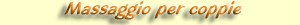 Massaggio per coppie Massaggio per coppie