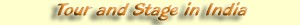 Tours and stage in India Tours and stage in India